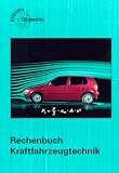 Produkt-Bild: Rechenbuch Kraftfahrzeugtechnik. Lehr- und &Uuml;bungsbuch