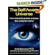 The Self-Aware Universe by Amit Goswami