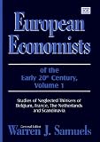 European Economists of the Early 20th Century: Studies of Neglected Thinkers of Belgium, France, the Netherlands and Scandinavia