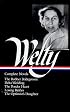 Eudora Welty : Complete Novels: The Robber Bridegroom, Delta Wedding, The Ponder Heart, Losing Battles, The Optimist's Daughter (Library of America)
