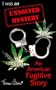 I Was An Unsolved Mystery: An American Fugitive Story