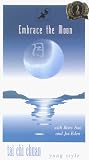 Embrace the Moon Tai Chi Chuan [VHS]