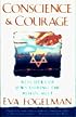 Conscience and Courage: Rescuers of Jews During the Holocaust