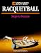 Racquetball: Steps to Success (Steps to Success Activity) by Stan Kittleson ISBN 0880114401