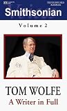 Tom Wolfe: A Writer in Full