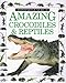 Book Amazing Crocodiles and Reptiles (Eyewitness Junior)