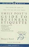 Emily Post's Guide to Business Etiquette