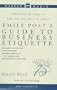 Emily Post's Guide to Business Etiquette