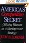 America's Competitive Secret: Utilizing Women as a Management Strategy