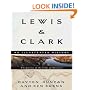 Lewis & Clark: The Journey of the Corps of Discovery: An Illustrated History
