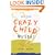 Let the Crazy Child Write!: Finding Your Creative Writing Voice