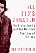 All God's Children: The Bosket Family and the American Tradition of Violence