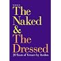 Versace : The Naked and the Dressed: 20 Years of Versace by Avedon