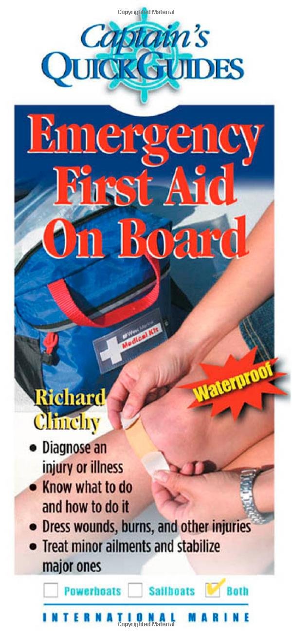 Emergency First Aid On Board: A Captain's Quick Guide (Captain's ... Emergency First Aid On Board: A Captain's Quick Guide (Captain's ...