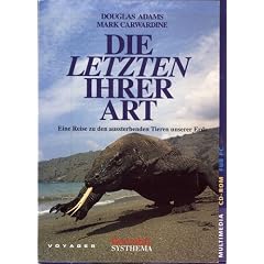 Die Letzten ihrer Art. CD- ROM. Eine Reise zu den aussterbenden Tieren unserer Erde