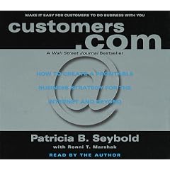 Customers.Com : How to Create a Profitable Business Strategy for the Internet and Beyond