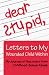 dear stupid: Letters to My Wounded Child Within