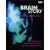 Brain Story: Why Do We Think and Feel as We Do?