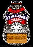 Guide to Law Enforcement Careers (Barron's Guide to Law Enforcement Careers)