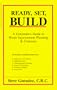 Ready, Set, Build: A Consumer's Guide to Home Improvement Planning & Contracts