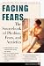 Books : Facing Fears: The Sourcebook for Phobias, Fears, and Anxieties (Facts for Life)