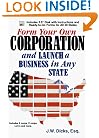 Form Your Own Corporation and Launch a Business in Any State with Disk