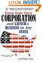 Form Your Own Corporation and Launch a Business in Any State