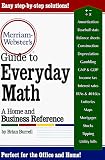 Merriam-Webster's Guide to Everyday Math : A Home and Business Reference