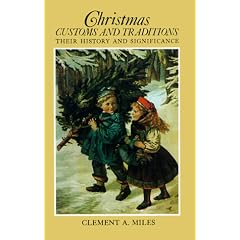 Christmas Customs and Traditions: Their History and Significance