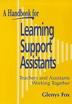 A Handbook for Learning Support Assistants: Teachers and Assistants Working Together (Teachers and Asst Working Toge)
