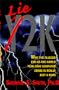 Lie-2K : Why the Alleged End-of-the-World Year-2000 Computer Crisis is Really Just a Hoax