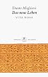 Das neue Leben. Vita Nova. Aus dem Italienischen von Hannelise Hinderberger. (2. Aufl.)