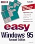 Easy Windows 95 (Que's Easy Series)