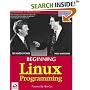 Beginning Linux Programming (Linux Programming Series)