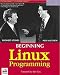 Books : Beginning Linux Programming (Linux Programming Series)