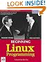Beginning Linux Programming (Linux Programming Series)