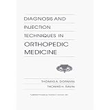 Diagnosis and Injection Techniques in Orthopedic Medicine