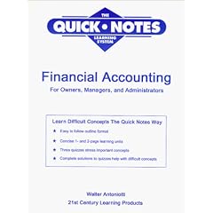 Financial Accounting for Owners, Managers, and Administrators (The Quick Notes Learning System)