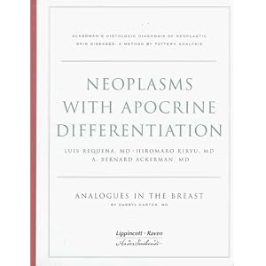 Neoplasms With Eccrine Differentiation: Ackerman's Histologic Diagnosis of Neoplastic Skin Diseases : A Method Pattern Analysis