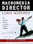 Macromedia Director Lingo Workshop for Windows