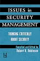 Issues in Security Management: Thinking Critically About Security