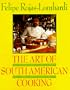 Art of South American Cooking