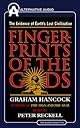 Fingerprints Of The Gods: The Evidence of Earth's Lost Civilization