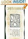 Coming Out to God: Prayers for Lesbians and Gay Men, Their Families and Friends
