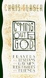 Coming Out to God: Prayers for Lesbians and Gay Men, Their Families and Friends