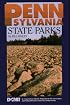 Pennsylvania State Parks: A Complete Outdoor Recreation Guide for Campers, Boaters, Anglers, Hikers and Outdoor Lovers (State Park Guidebooks)