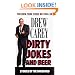 DIRTY JOKES AND BEER: STORIES OF THE UNREFINED