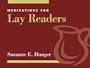 Meditations for Lay Readers (Faithful Servant Series)