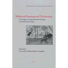 Medieval farming and technology: The impact of agricultural change in northwest Europe