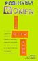 Positively Women: Living with AIDS